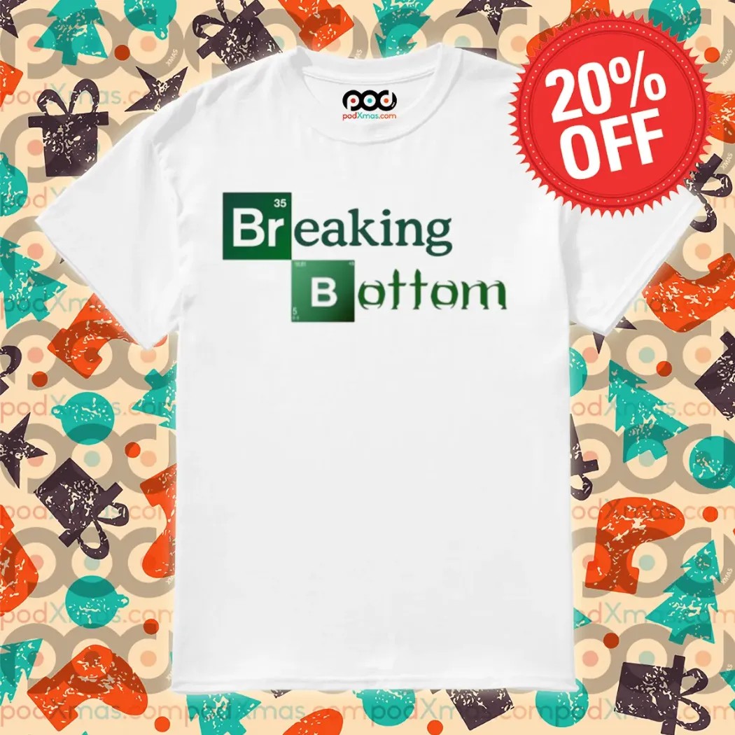 Breaking Bottom Chemical Element Shirt
