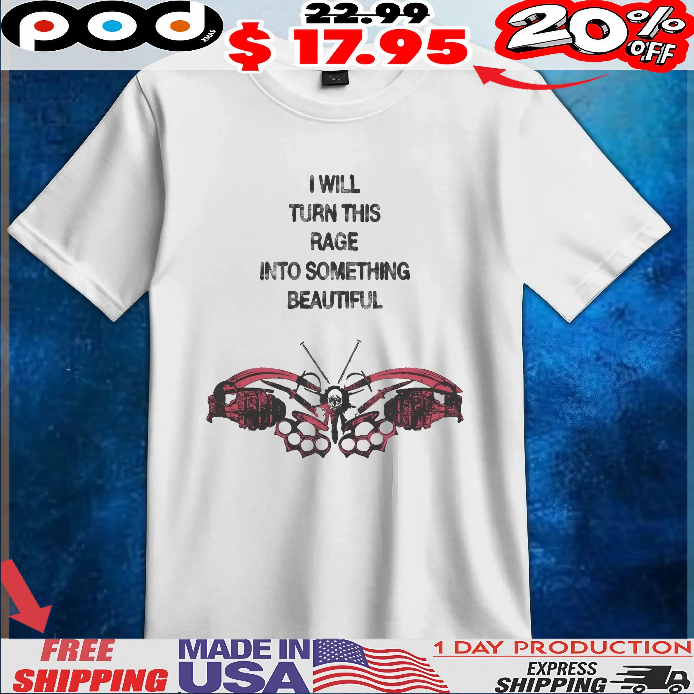 Butterfly I Will Turn This Rage Into Something Beautiful T Shirt
