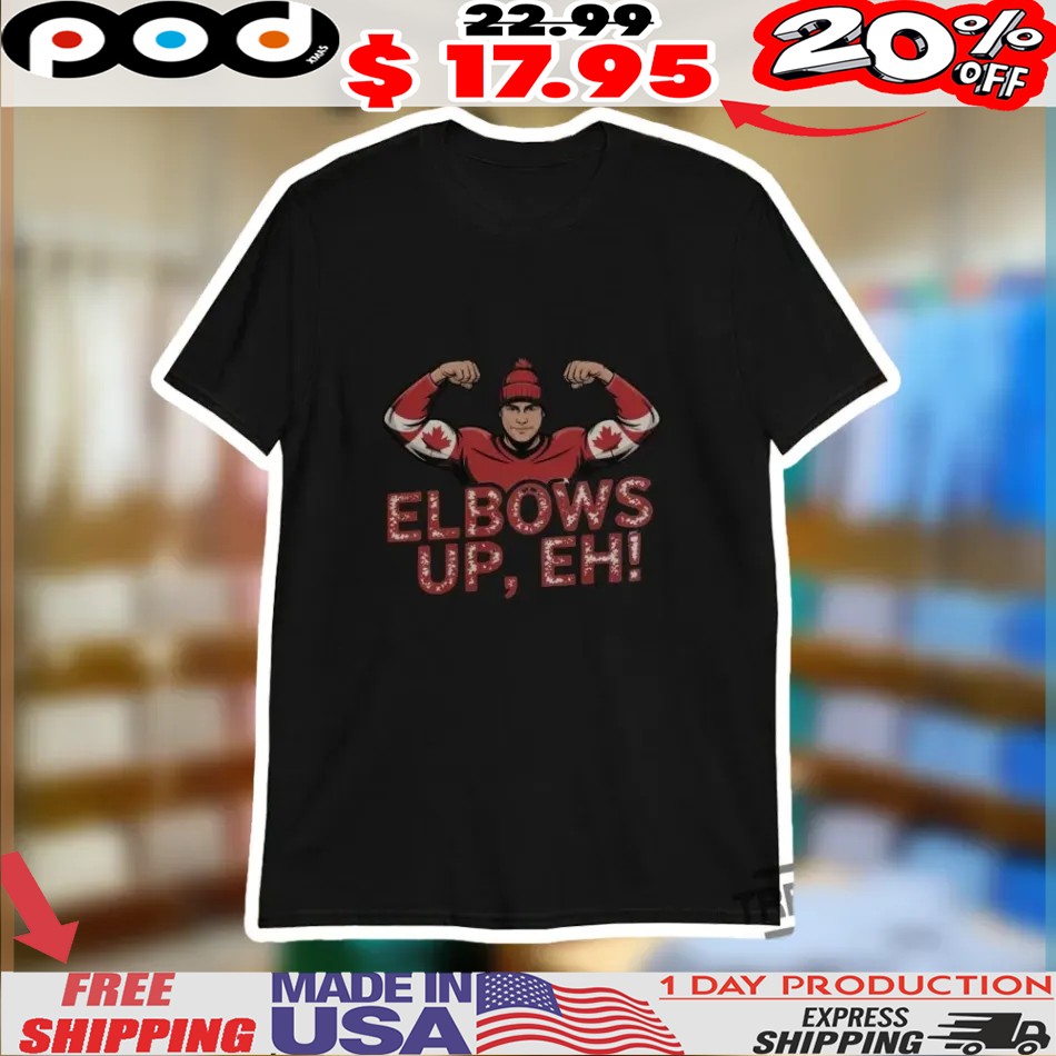 Canadian Pride Elbows Up Eh Shirt