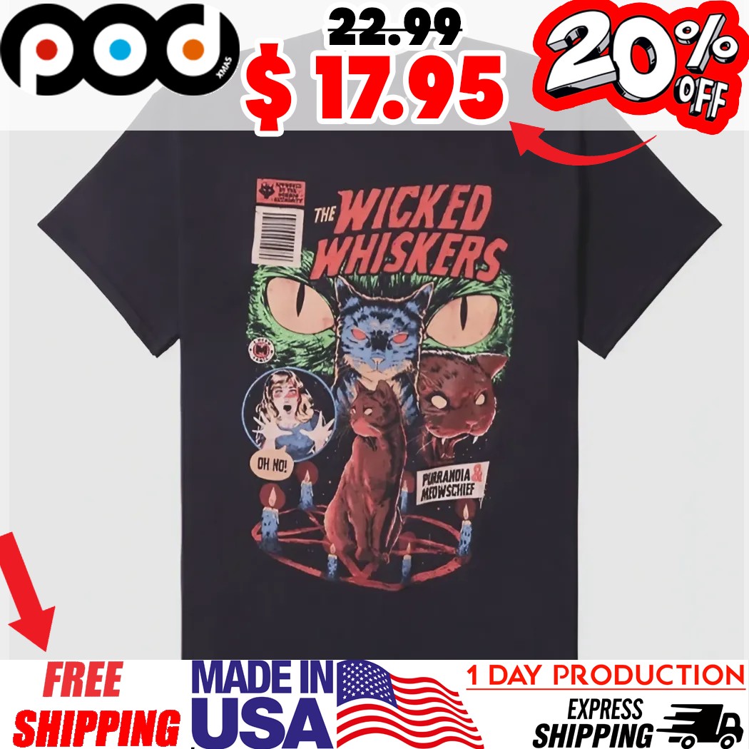 Cat The Wicked Whiskers Meow Comic PURRANDIA & MEOW SCHIEF Shirt