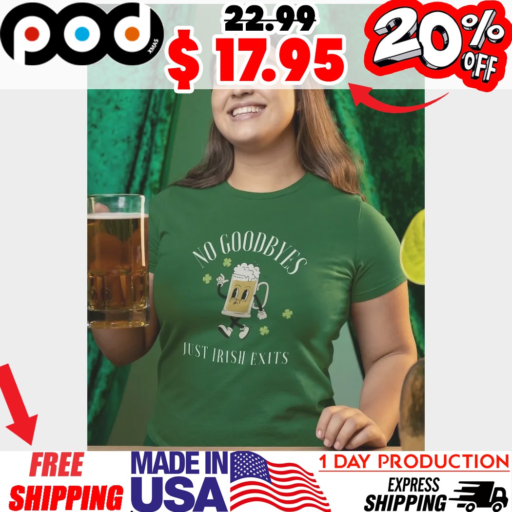 Cheerful Beer Cartoon Walking No Goodbyes Just Irish Exits St Patrick's Day Shirt