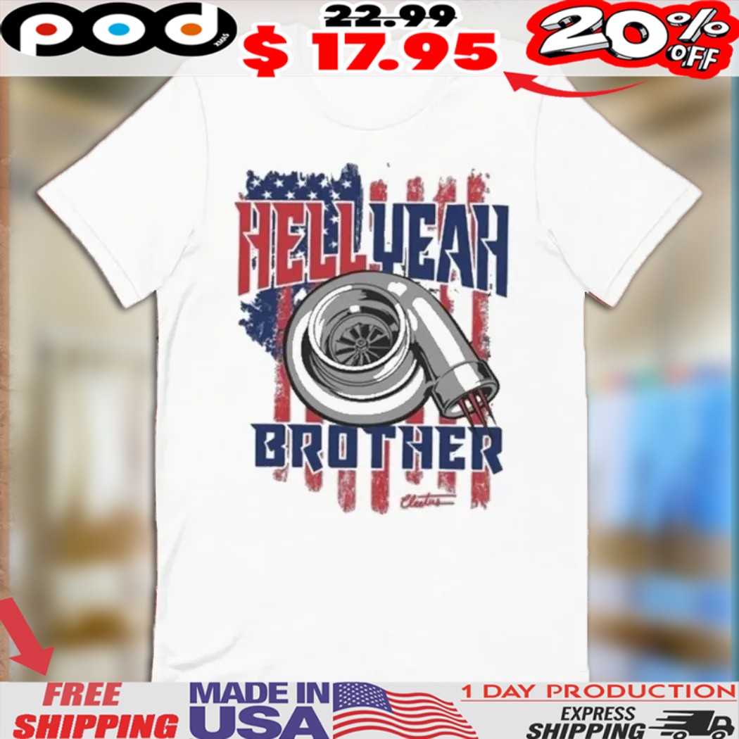 Cleetus Mcfarland Hell Yeah Brother American Flag Shirt