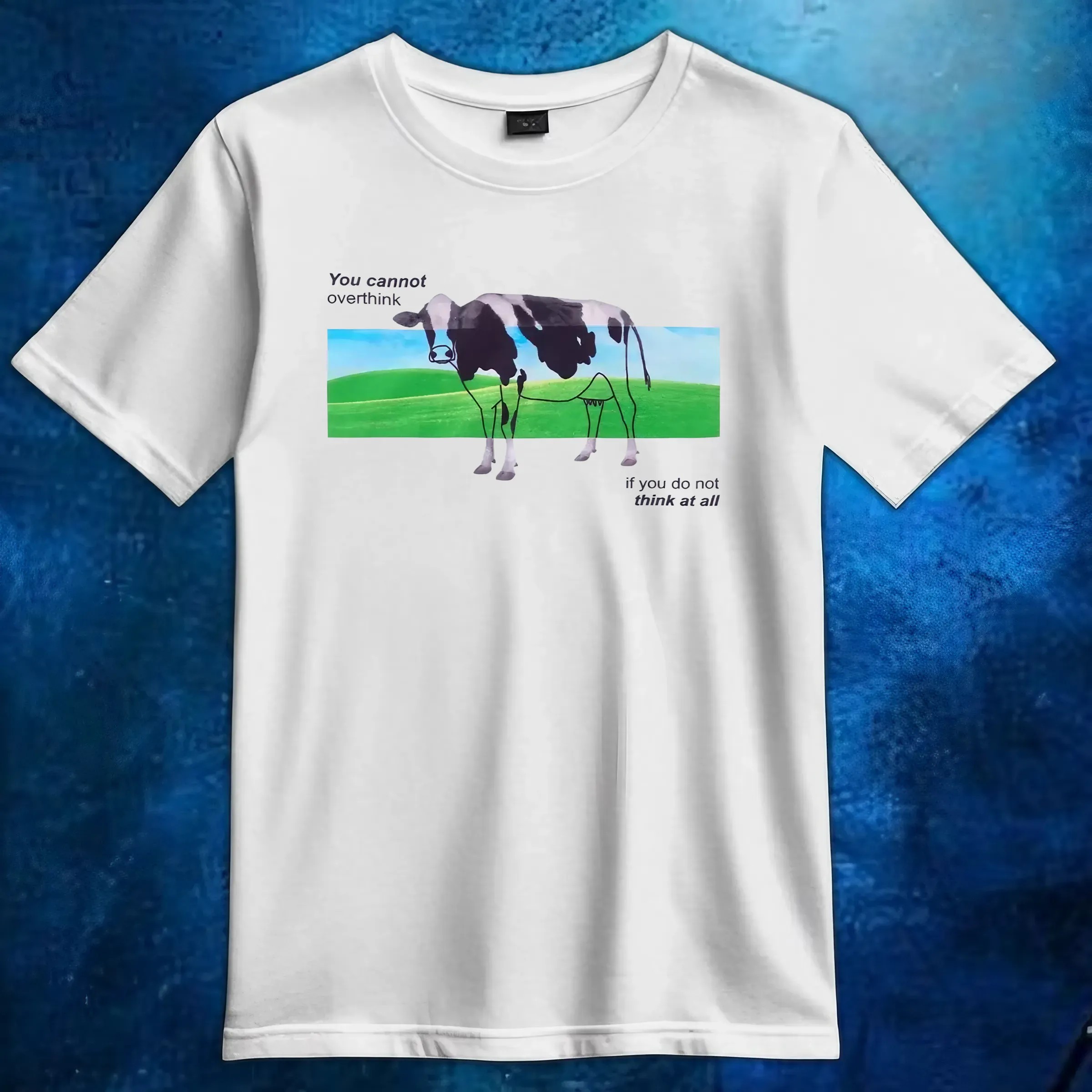 Cow You Cannot Overthink If You Do Not Think At All T Shirt 6 Cow You Cannot Overthink If You Do Not Think At All T Shirt