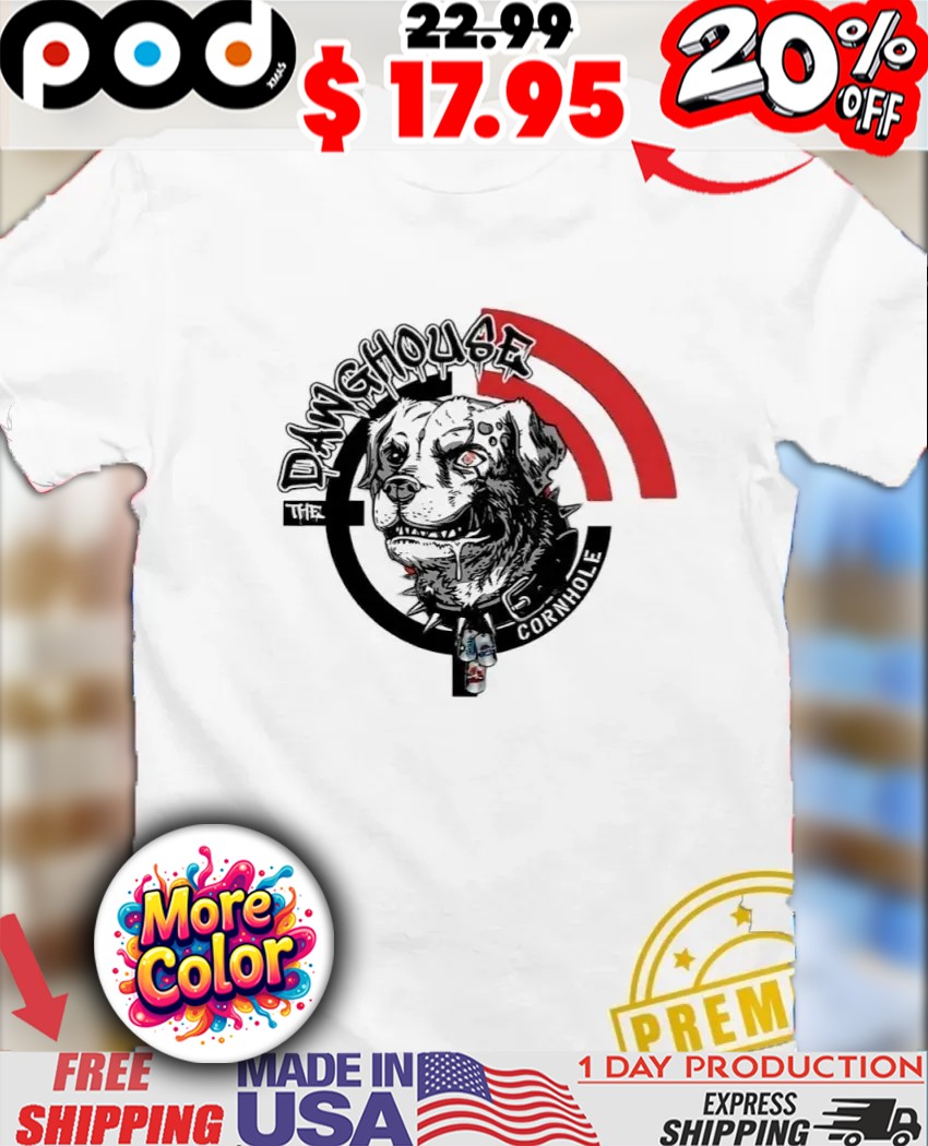 Crazy Dog Face The Dawghouse Cornhole Shirt