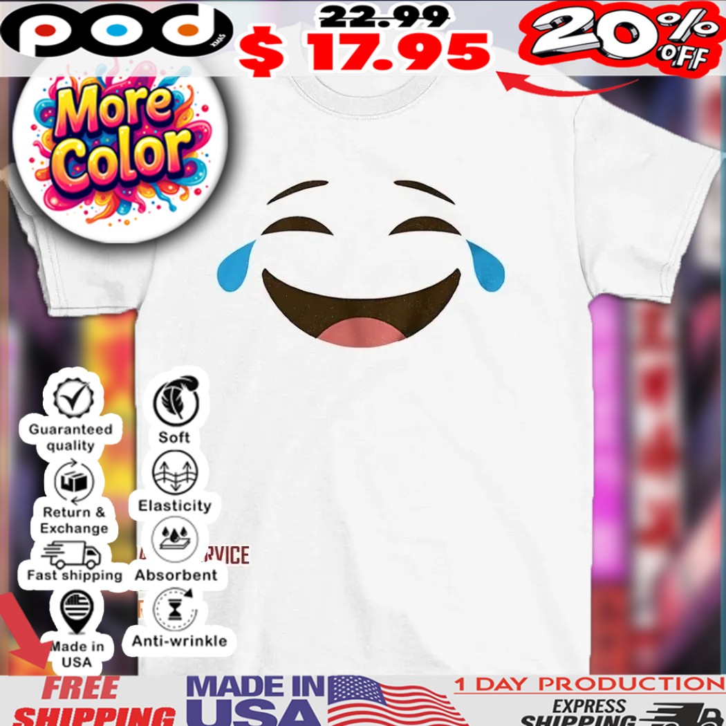 Crying laughing emoji funny shirt