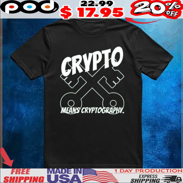 Crypto It Means Cryptography T Shirt