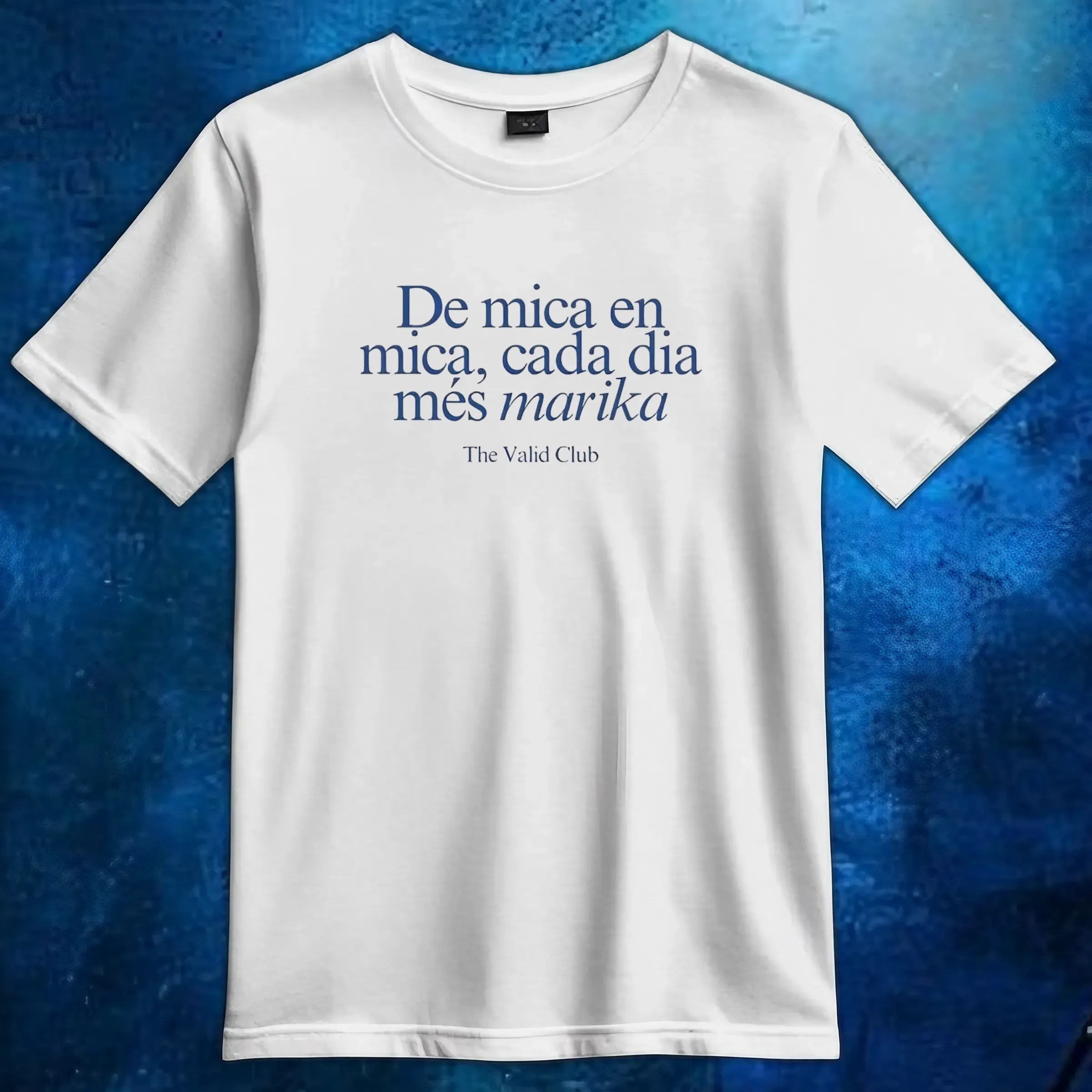 De Mica En Mica Cada Dia Més Marika T Shirt 6 De Mica En Mica Cada Dia Més Marika T Shirt