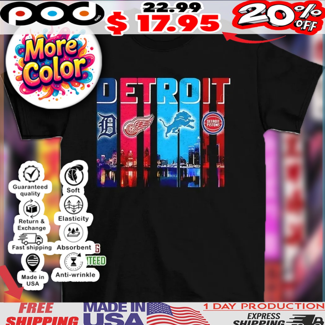 Detroit Tigers X Detroit Red Wings X Detroit Lions X Detroit Pistons logos shirt