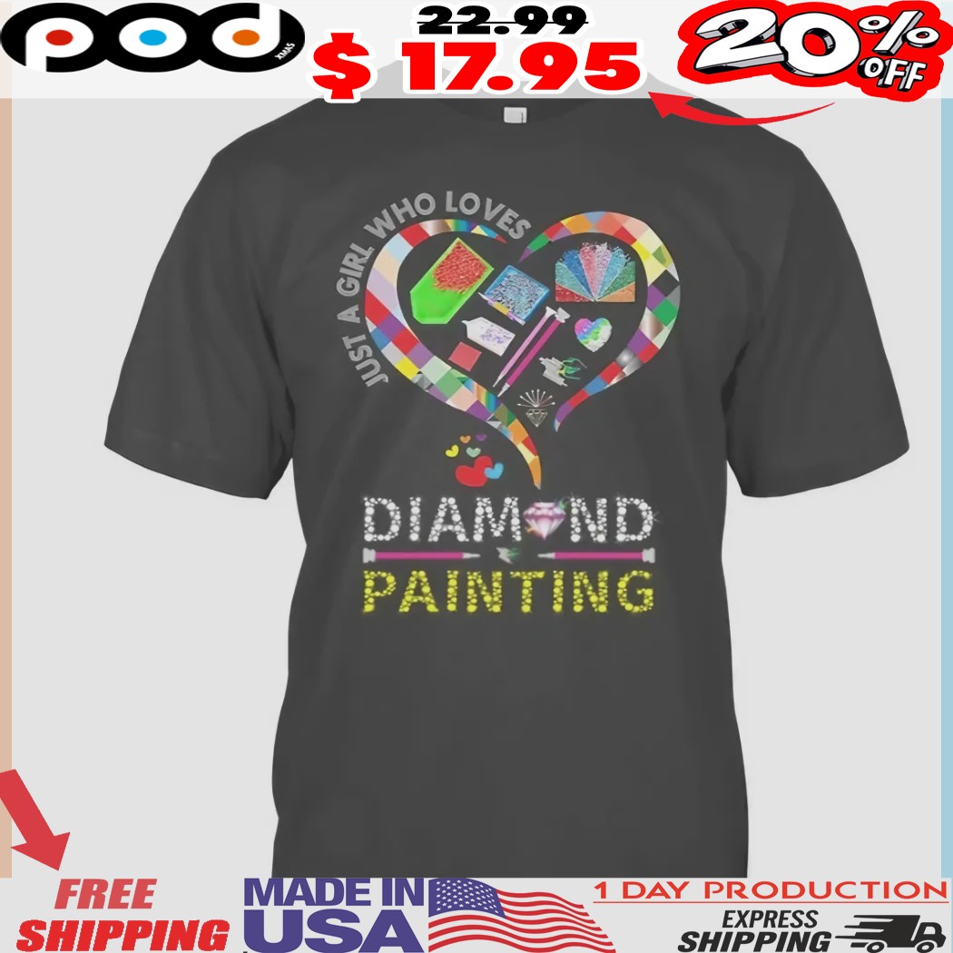Diamond Painting Who Loves Just A Girl Shirt