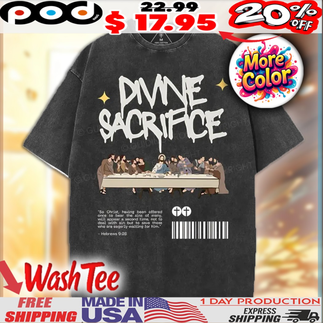 Divine Sacrifice The Last Supper Christian Shirt