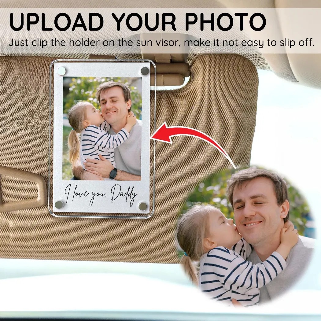 Drive Safe Fathers Day Gift Custom Dad Photo Car Visor Clip