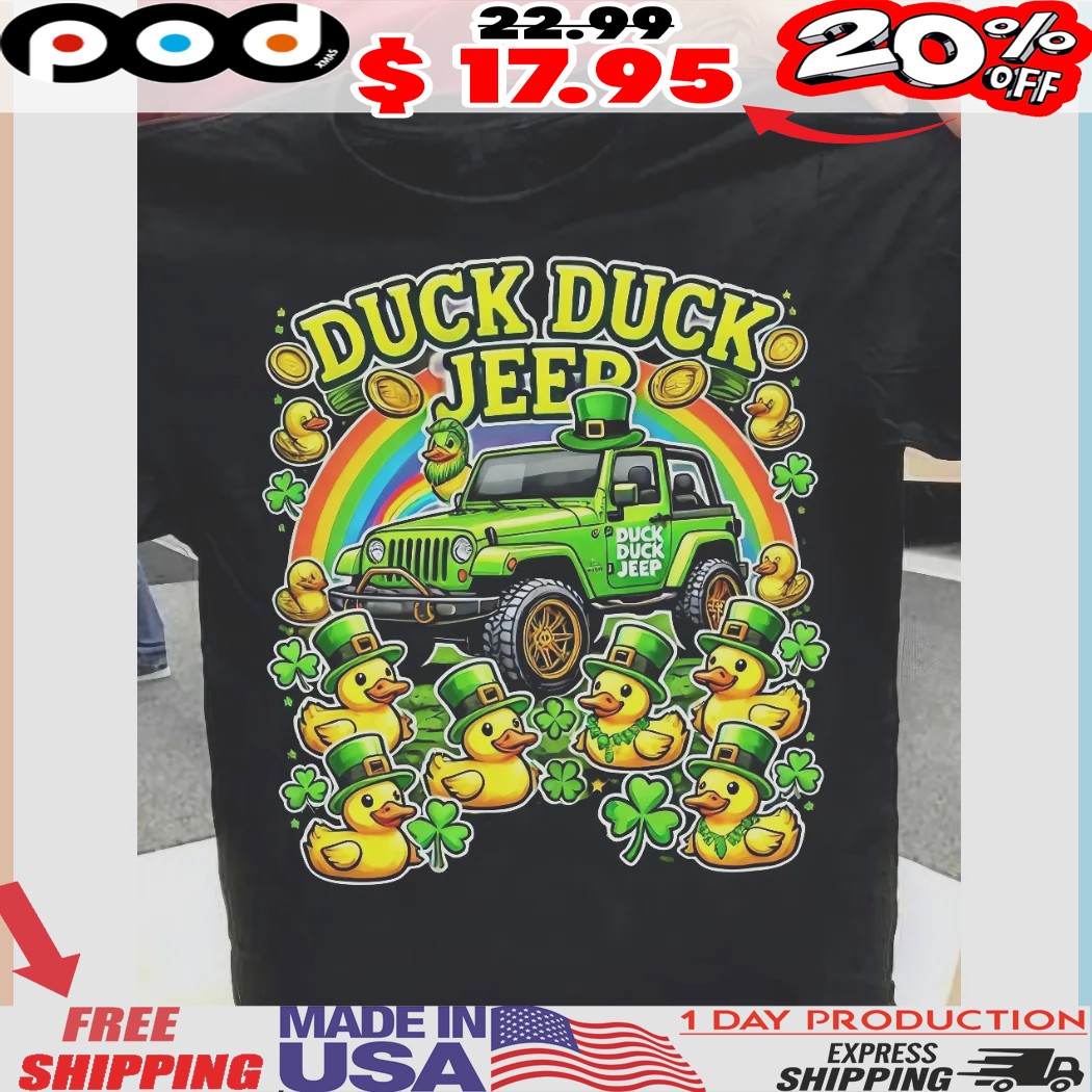 Duck Duck Jeep St Patrick Day Shamrock Funny Shirt