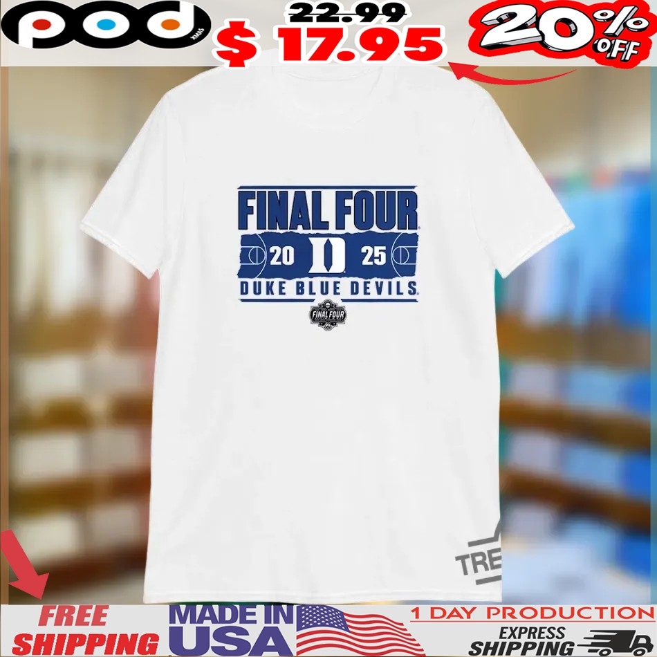 Duke Blue Devils 2025 NCAA Men’s Basketball Tournament March Madness Final Four Shirt