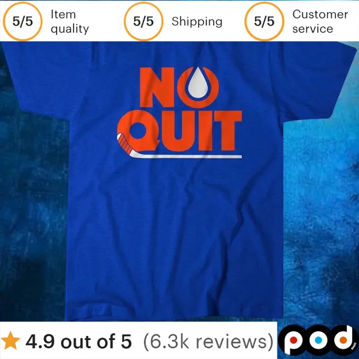 Edmonton Hockey No Quit T Shirt 1 Edmonton Hockey No Quit T Shirt