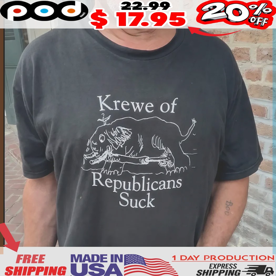 Elephant Krewe of republicans suck Funny Political Shirt 