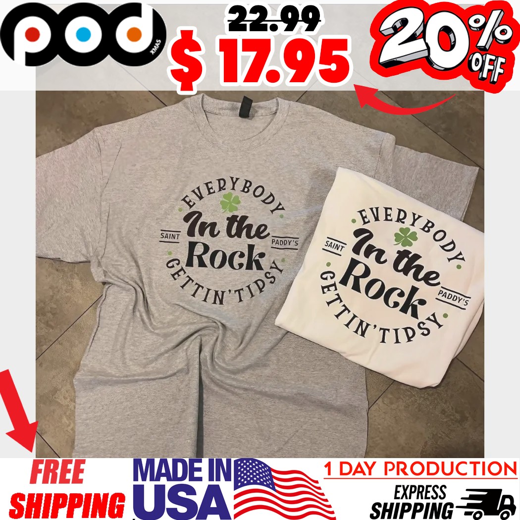 Everybody In The Rock Gettin Tipsy Saint Paddy's Shamrock Festival Shirt 2 Everybody In The Rock Gettin Tipsy Saint Paddy's Shamrock Festival Shirt
