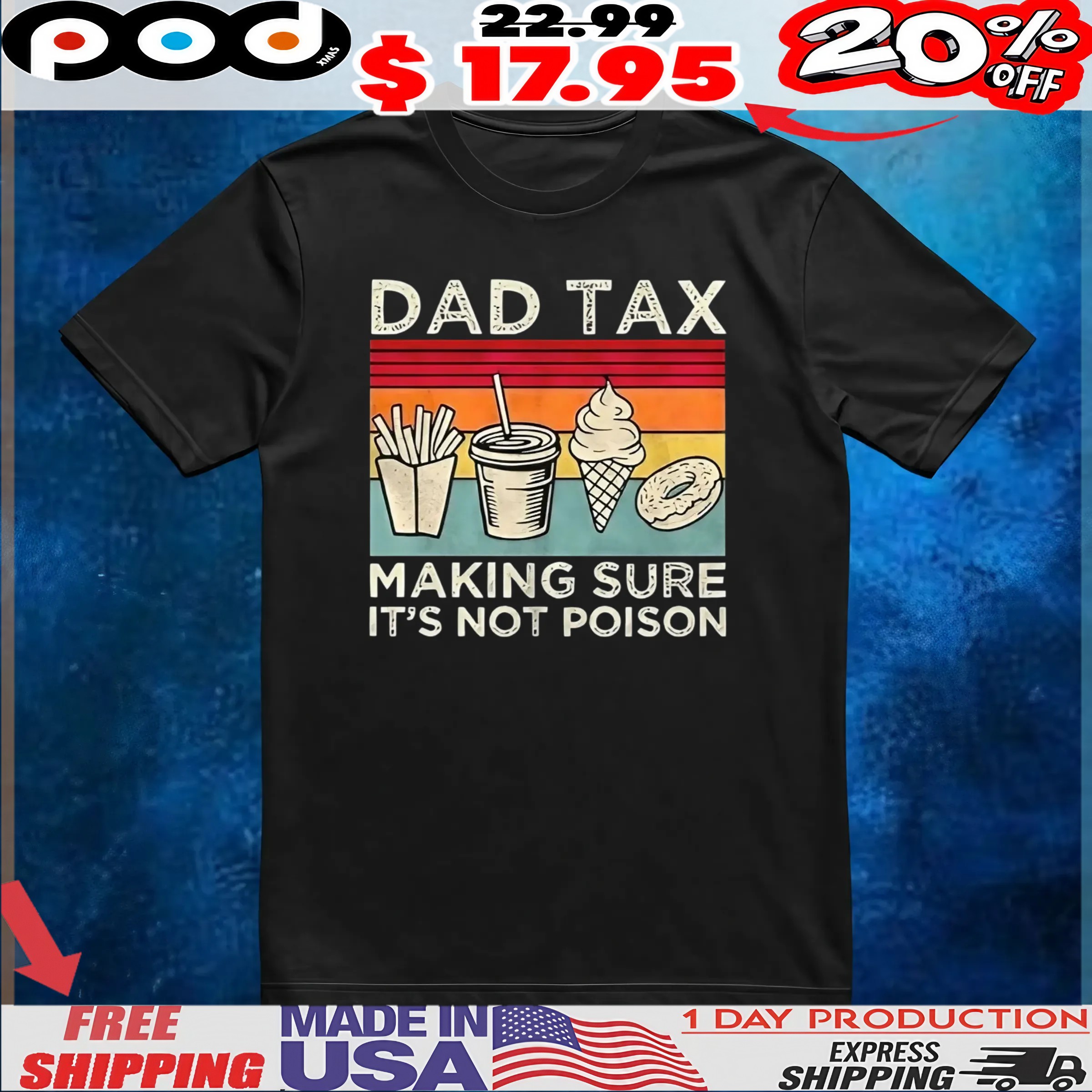Fast food dad tax making sure it’s not poison t shirt 6 Fast food dad tax making sure it’s not poison t shirt