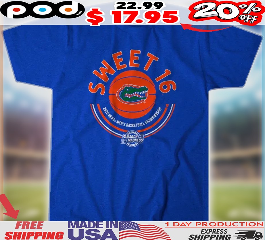 Florida Gators Basketball Sweet Sixteen 2025 NCAA Men_s Basketball Championship Shirt