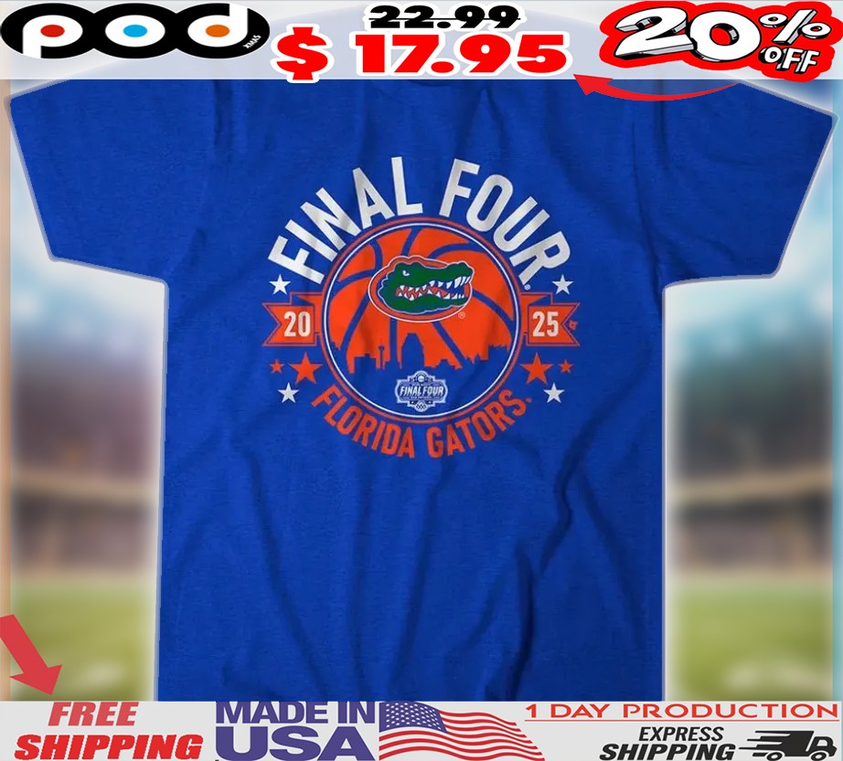 Florida Gators basketball Final Four 2025 shirt
