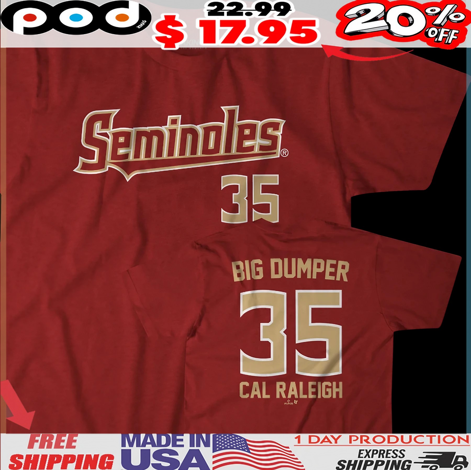 Florida State Baseball Big Dumper Cal Raleigh 35 T Shirt
