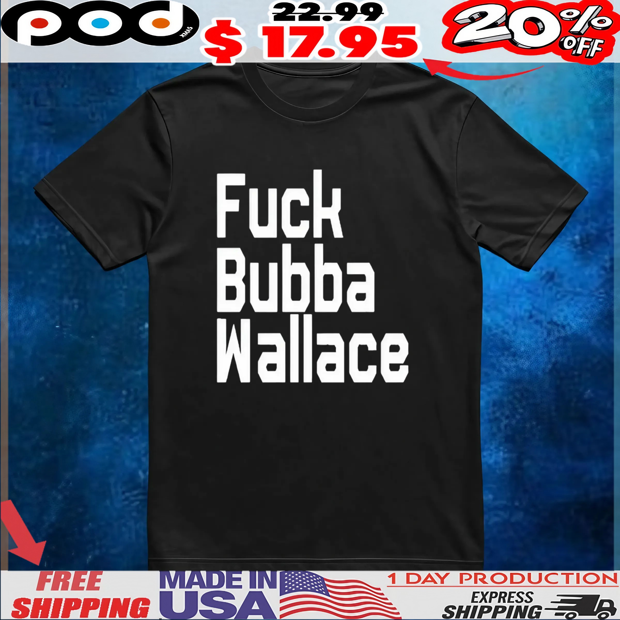 Fuck Bubba Wallace T Shirt