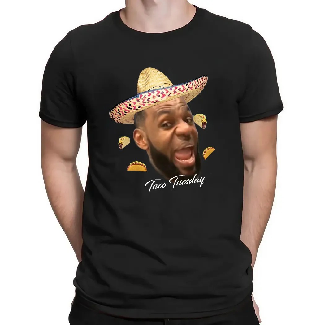 Funny Meme LeBron Taco Tuesday Graphic Shirt