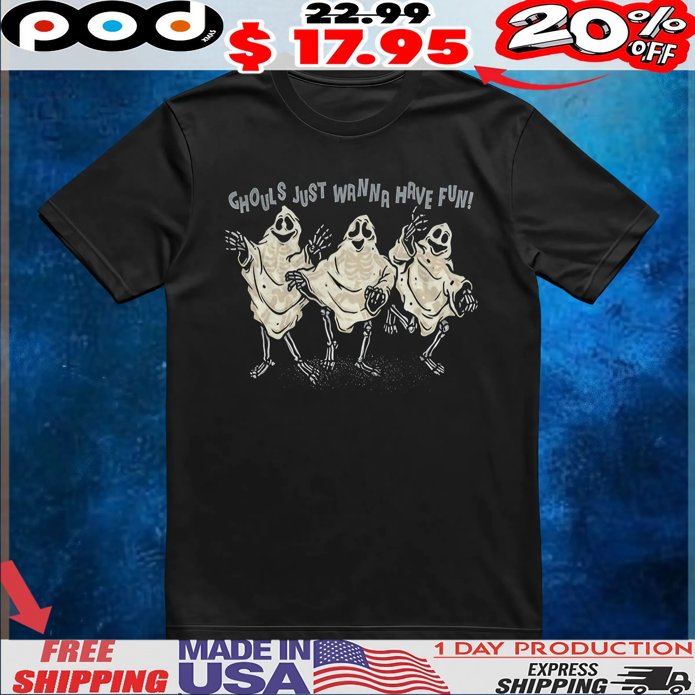 Ghouls Skeleton Ghouls Just Wanna Have Fun Halloween Dancing Ghosts T Shirt 6 Ghouls Skeleton Ghouls Just Wanna Have Fun Halloween Dancing Ghosts T Shirt