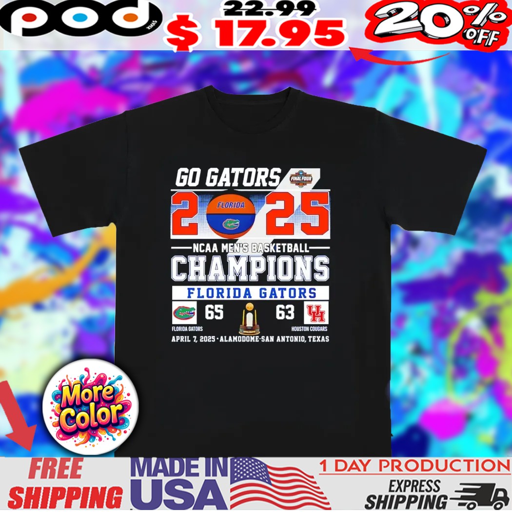 Go Gators 2025 Men’s Basketball Champions Florida Gator 65 Houston 63 shirt