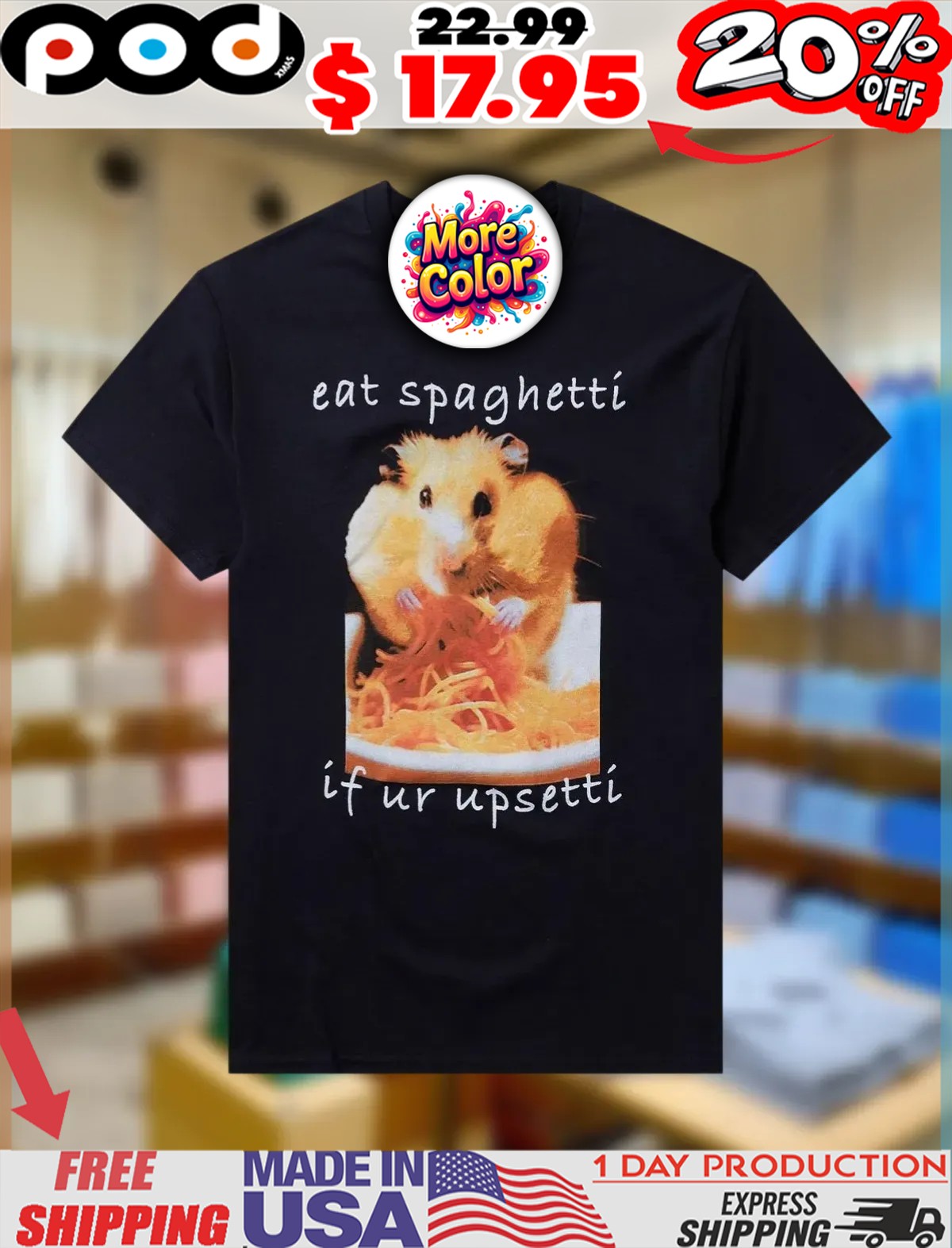 Hamster eat Spaghetti if ur Upsetti Shirt