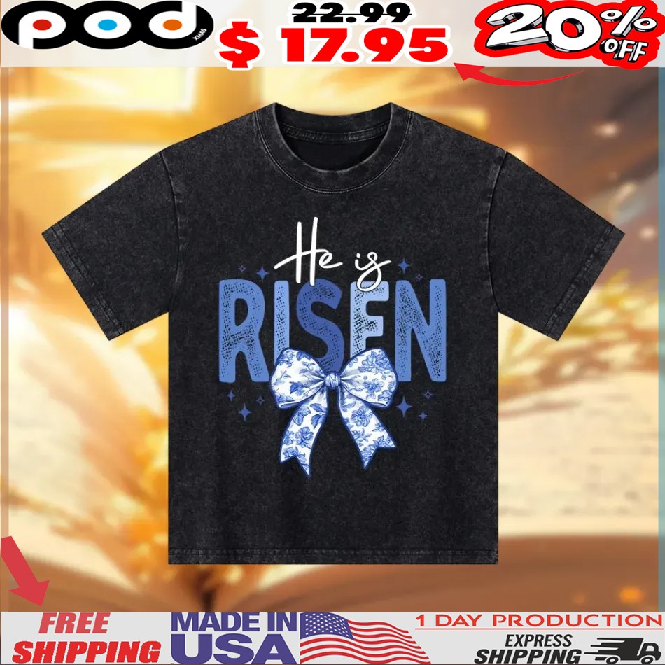 He Is Risen Christian shirt 1 He Is Risen Christian shirt