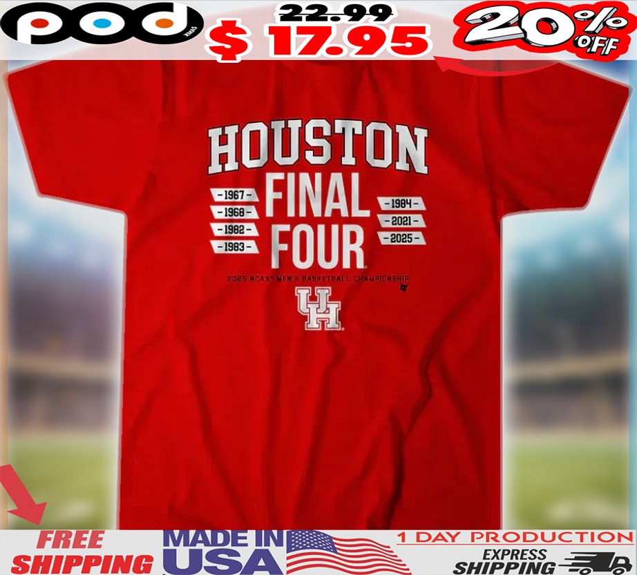 Houston Cougars All-Time Final Four Years 2025 NCAA Men's Basketball Championship Shirt 1 Houston Cougars All-Time Final Four Years 2025 NCAA Men's Basketball Championship Shirt