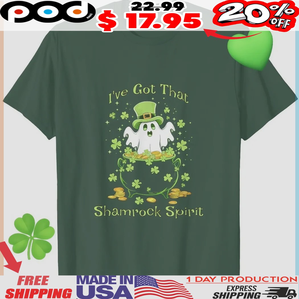 I've Got That Shamrock Spirit St. Patrick's Day Ghost in the Pot of Gold Shirt 1 I've Got That Shamrock Spirit St. Patrick's Day Ghost in the Pot of Gold Shirt