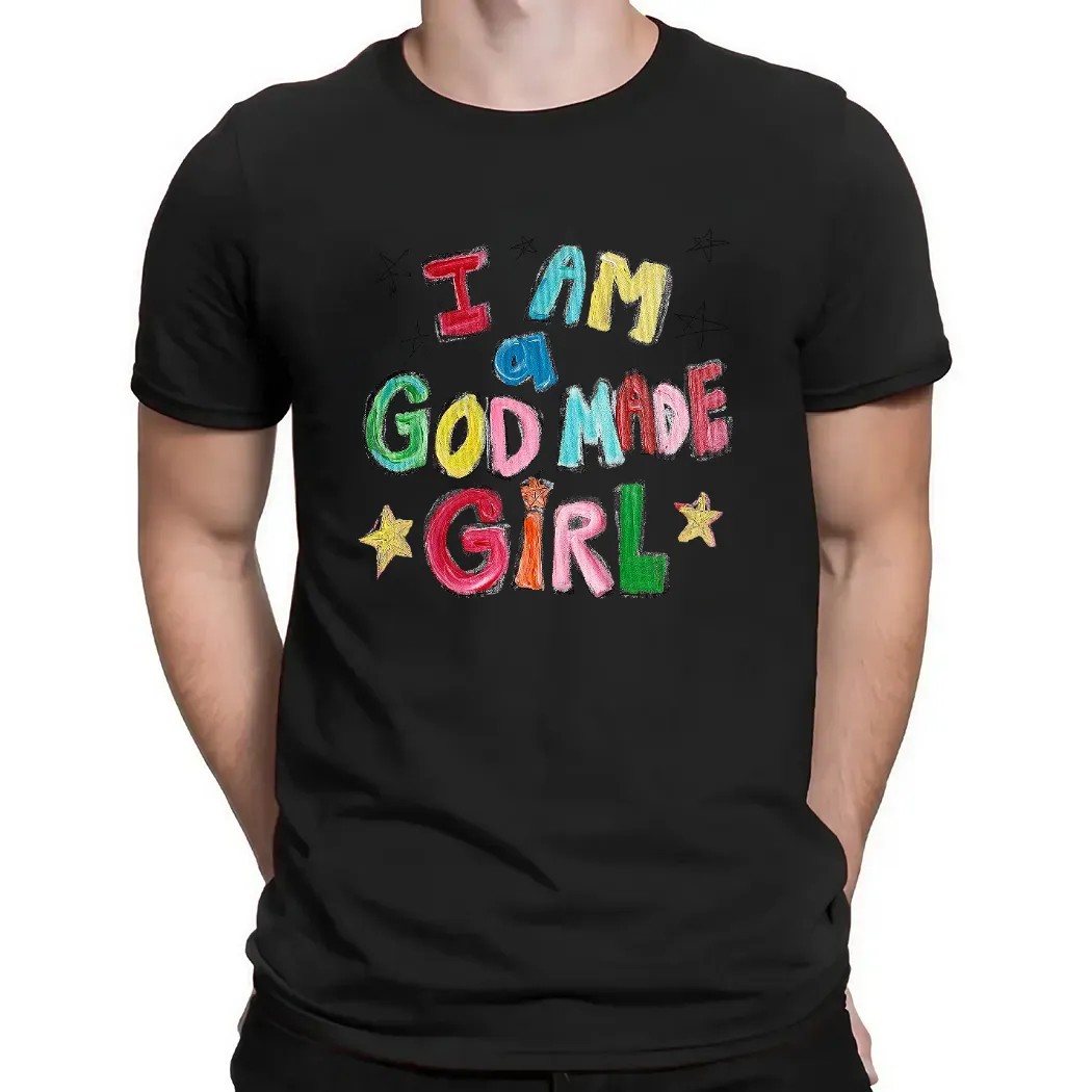 I Am A God Made Girl Shirt