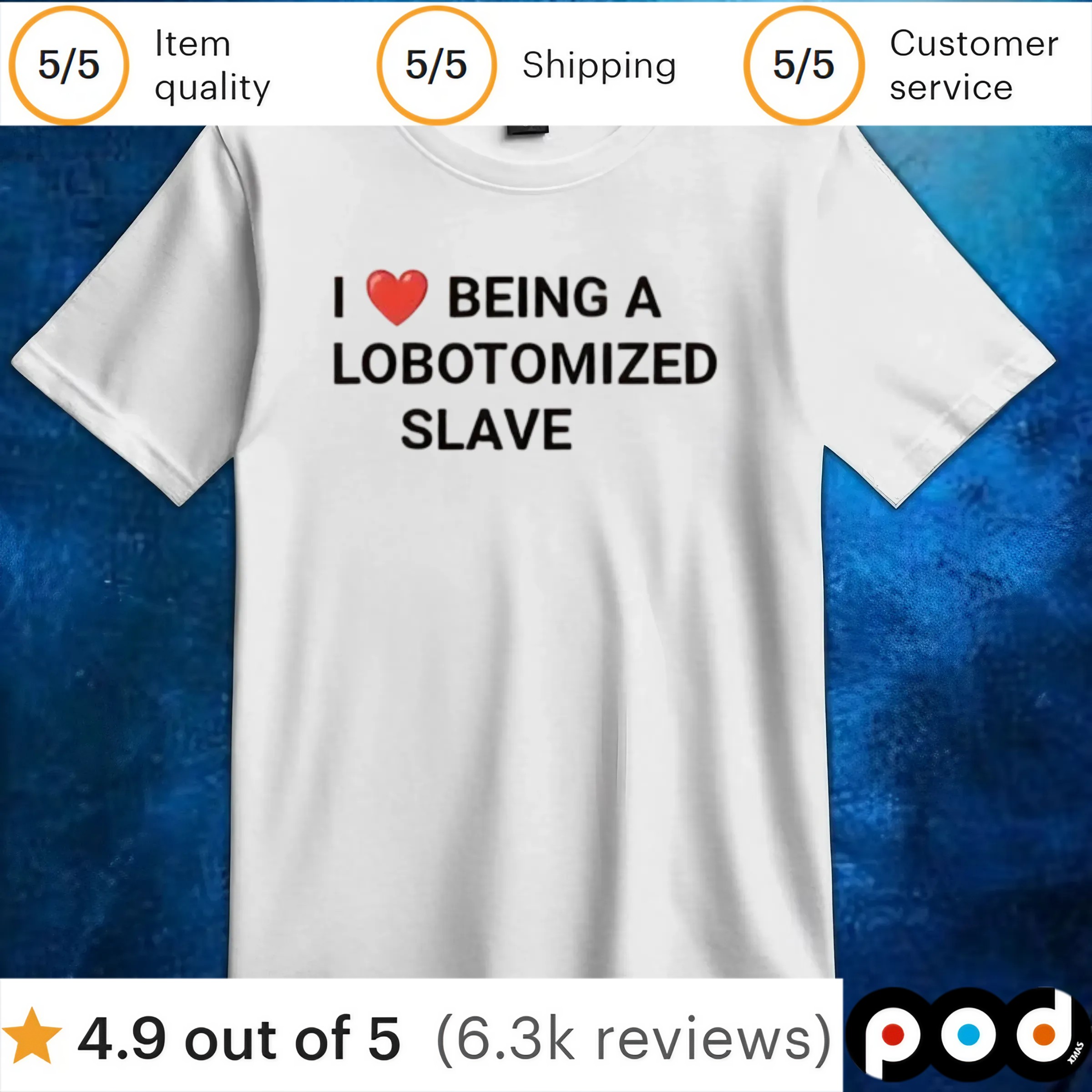 I Love BEING A LOBOTOMIZED SLAVE T Shirt