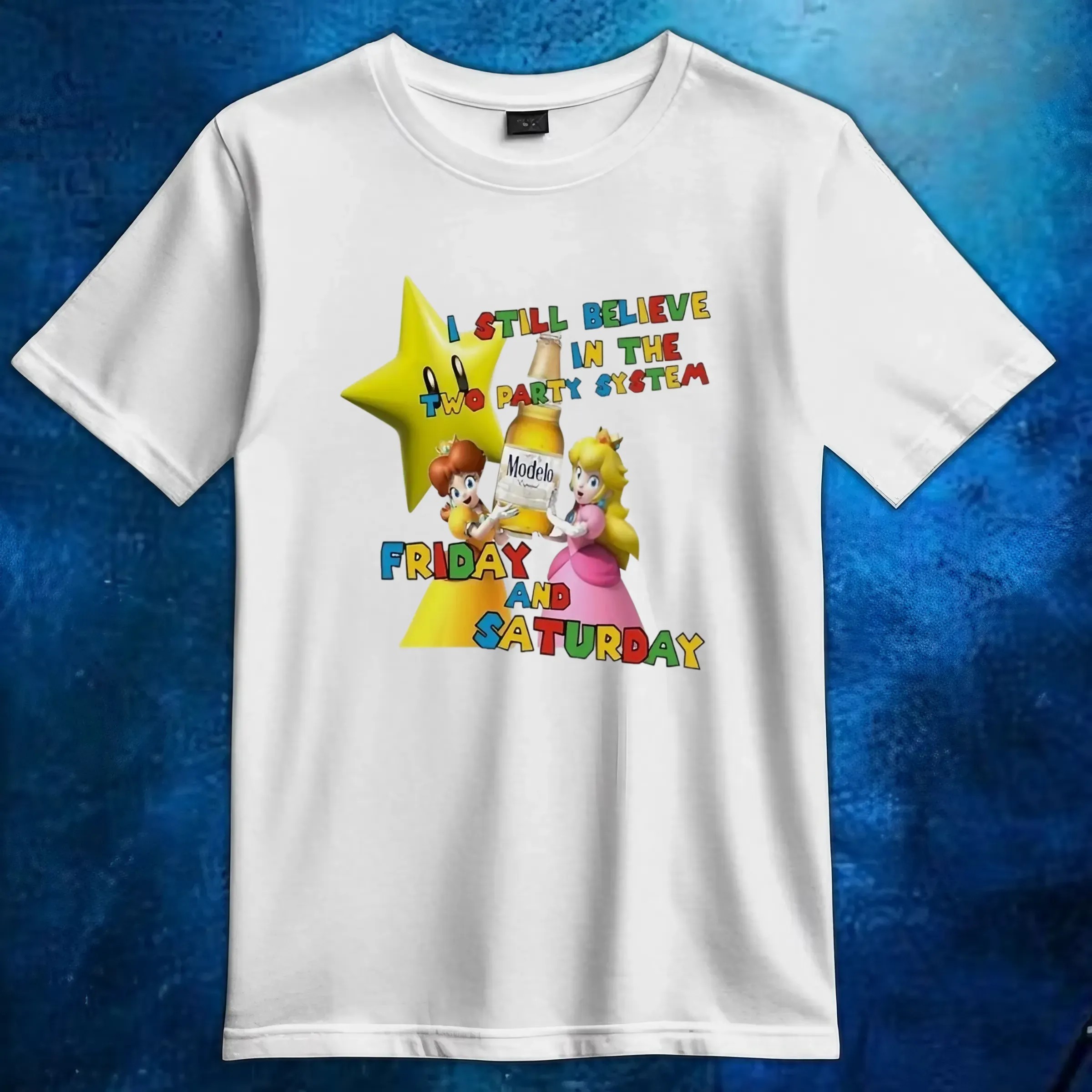 I Still Believe In The Two Party System Friday And Saturday T Shirt
