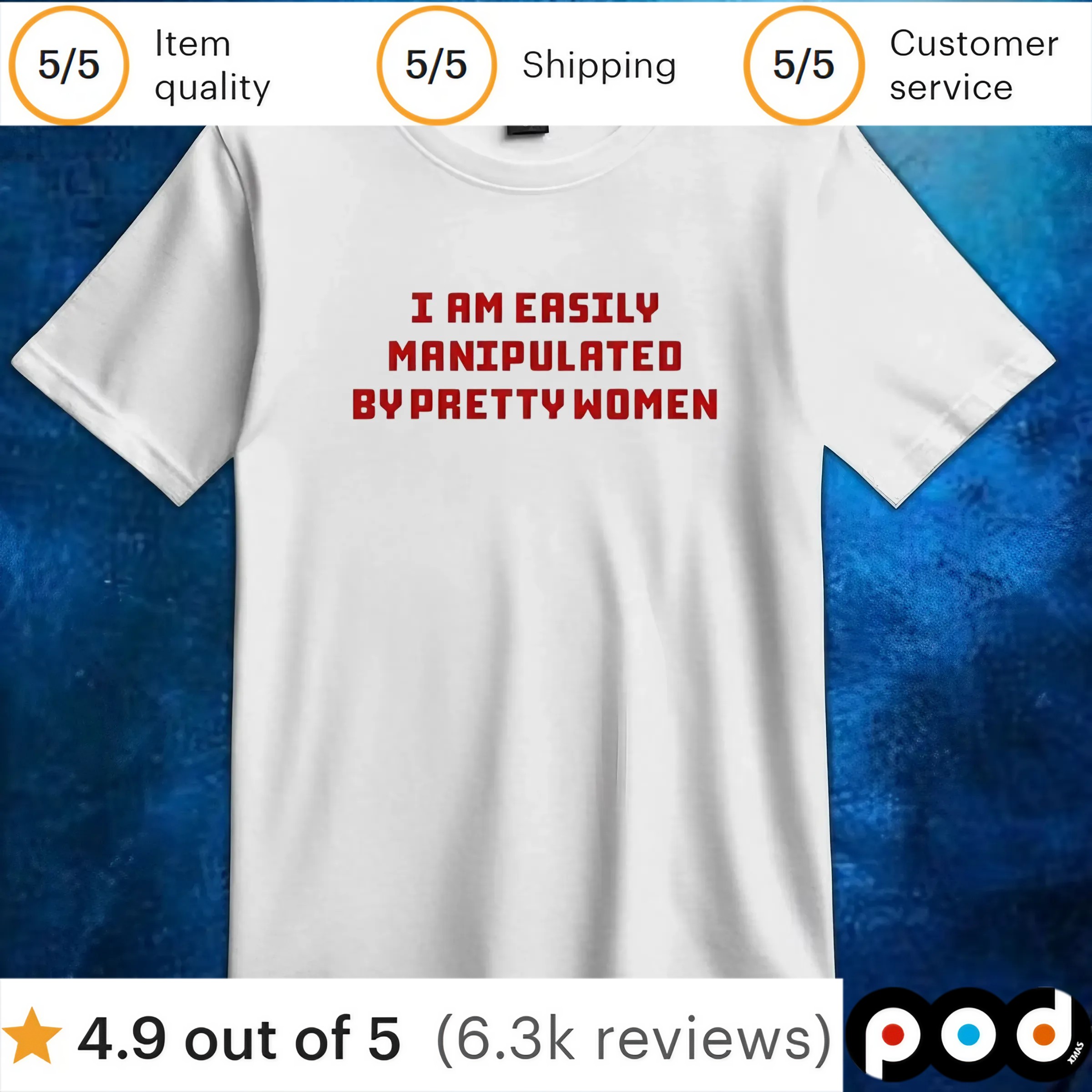 I am easily manipulated by pretty women t shirt 6 I am easily manipulated by pretty women t shirt