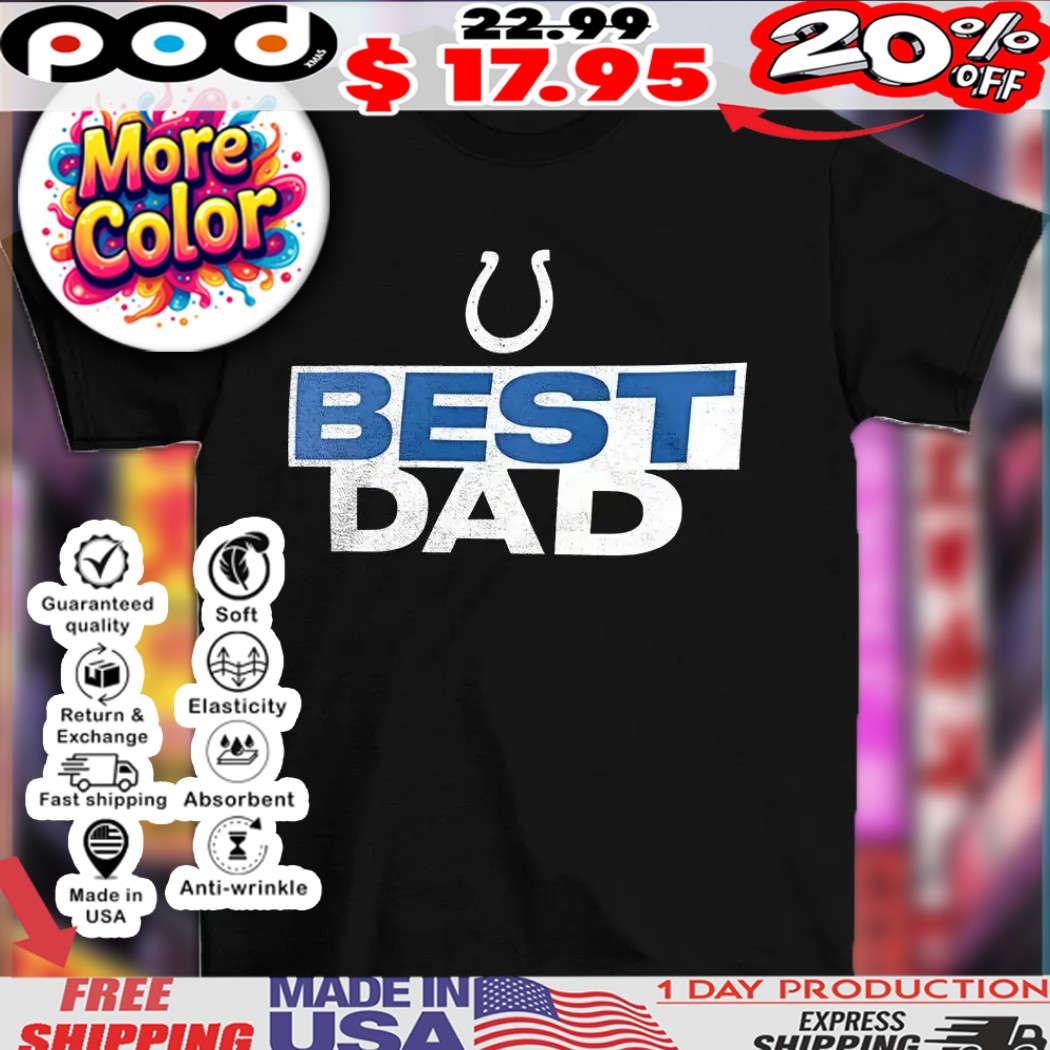 Indianapolis Colts NFL football best dad logo shirt