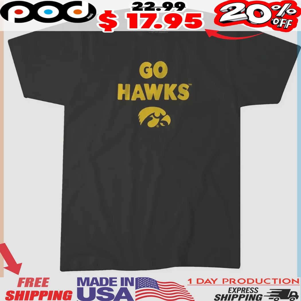 Iowa Hawkeyes Team Slogan Logo Sport Shirt