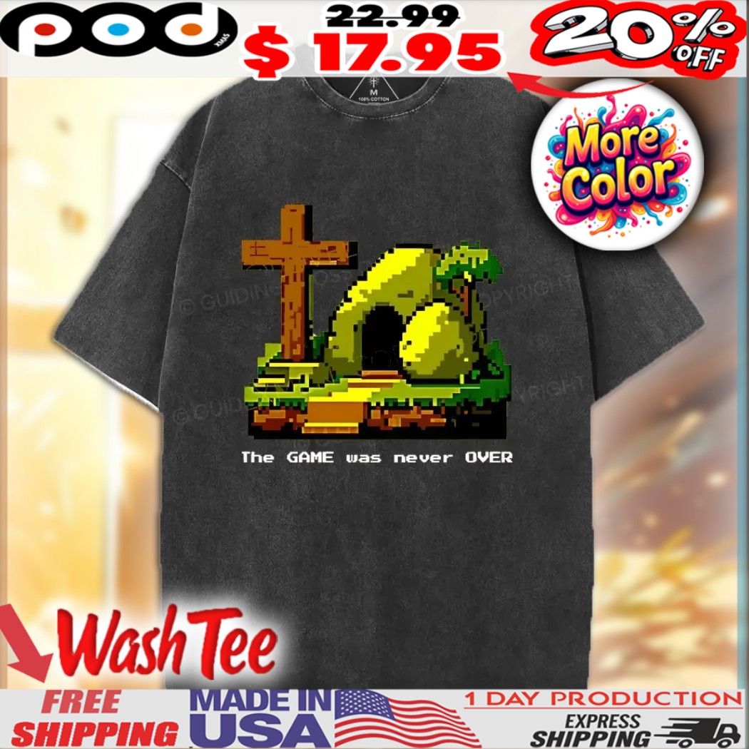 Jesus Christ Tomb Pixel Style The Game Was Never Over Christian Shirt