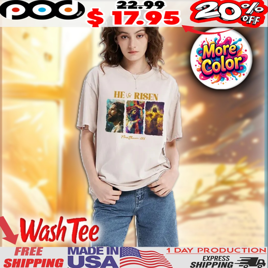 Jesus Resurrection Art He Is Risen Matthew 28 6 Religious Graphic Easter Shirt