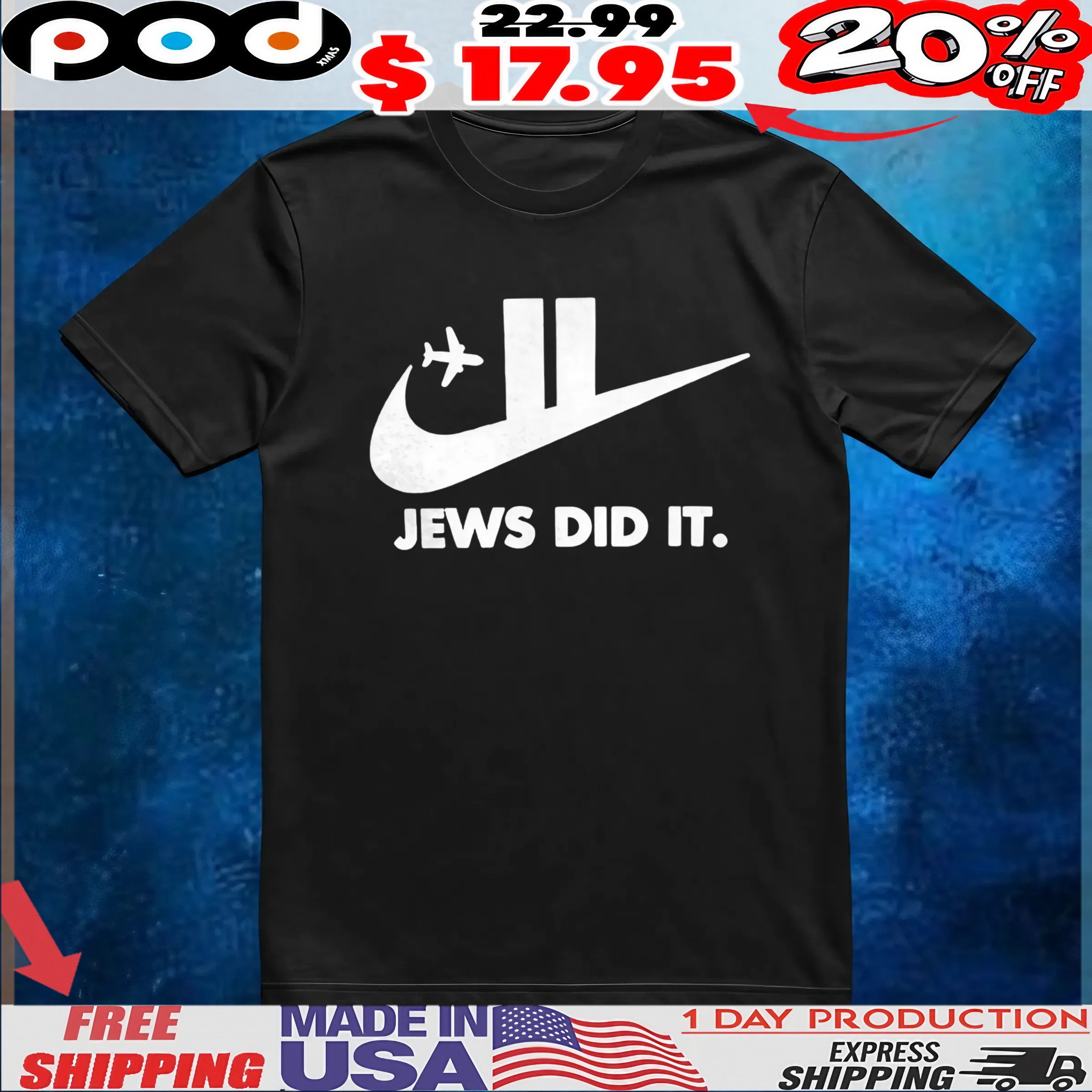 Jews Did It T Shirt