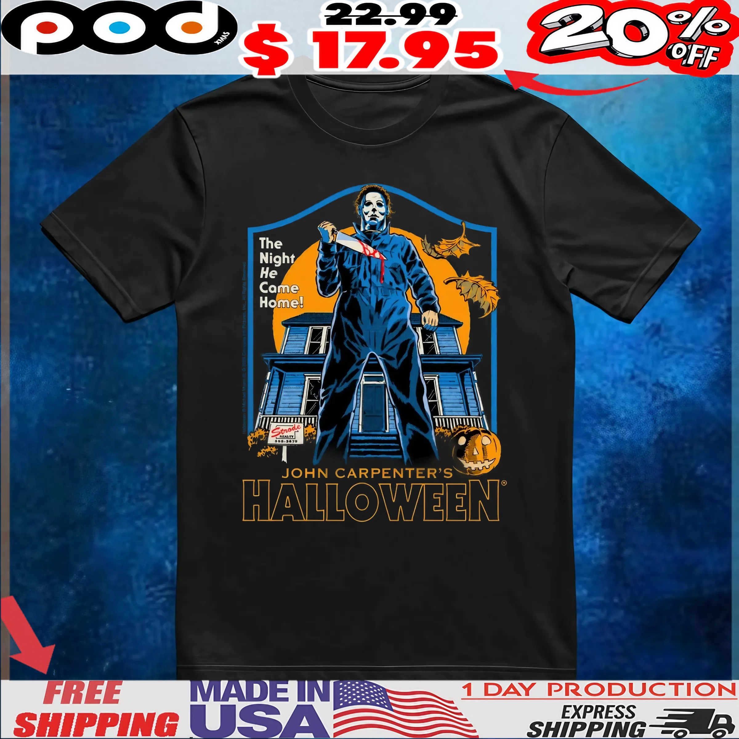 John Carpenter’s Michael Myers The Night He Came Home Horror Halloween T Shirt 6 John Carpenter’s Michael Myers The Night He Came Home Horror Halloween T Shirt
