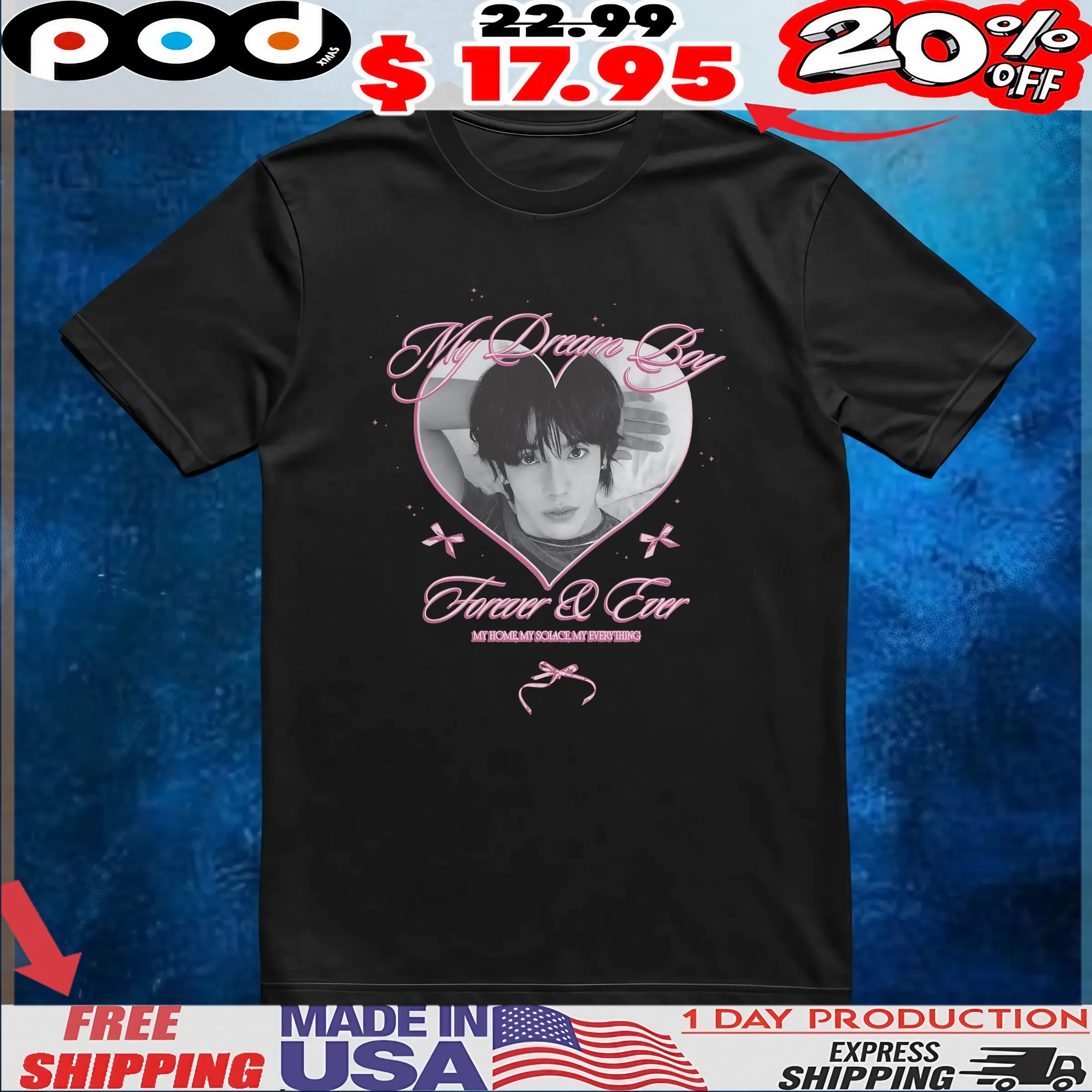 KAZUTA My Dream Bay Forever And Ever My Home, My Solace, My Everything Custom T Shirt
