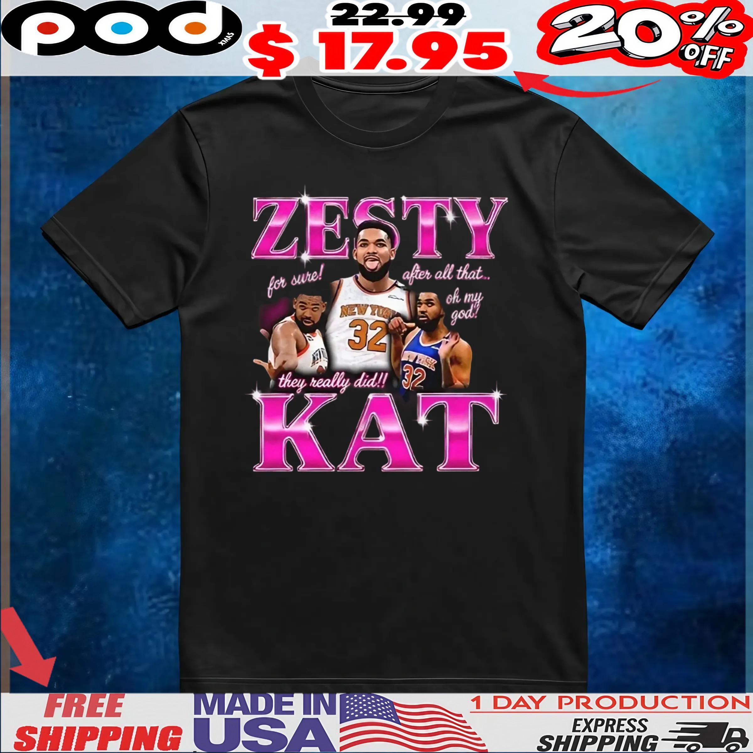 Karl Anthony Towns Zesty Kat for sure after all that oh my God they really did t shirt 6 Karl Anthony Towns Zesty Kat for sure after all that oh my God they really did t shirt