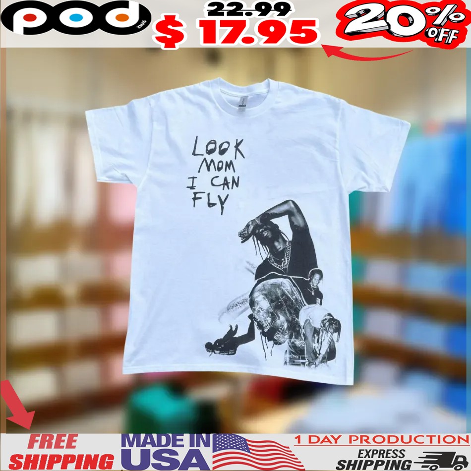 Look Mom I Can Fly Travis Scott Graphic Shirt 1 Look Mom I Can Fly Travis Scott Graphic Shirt