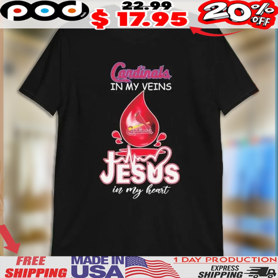 Louisville Cardinals In My Veins Jesus In My Heart Shirt