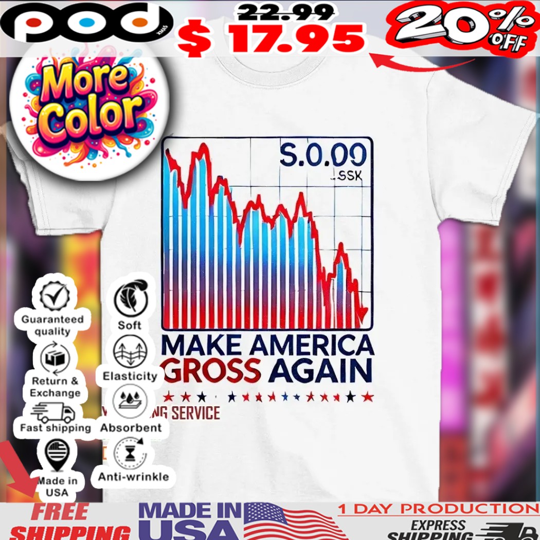 Make America gross again 2025 shirt