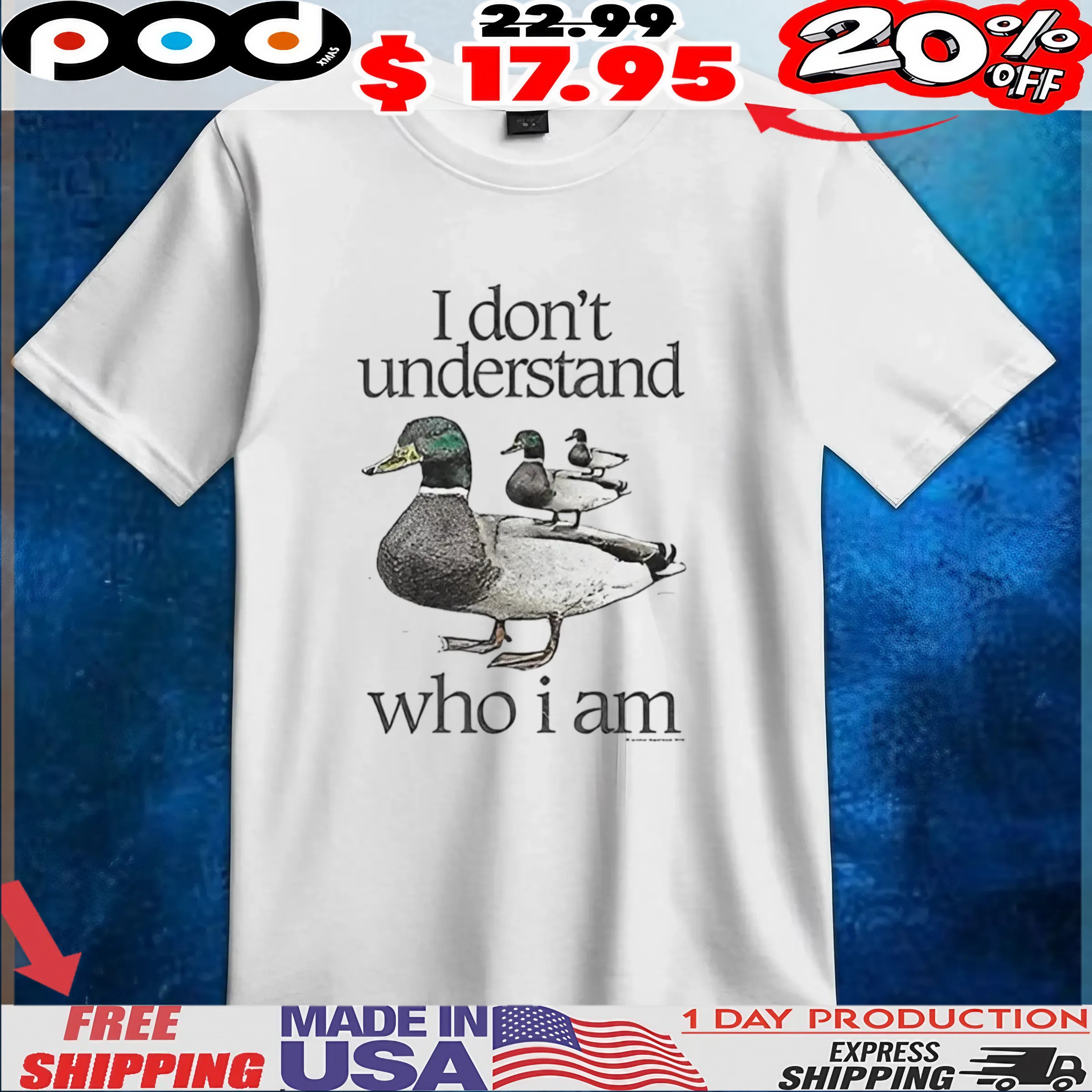 Mallard I Don't Understand Who I Am T Shirt 6 Mallard I Don't Understand Who I Am T Shirt