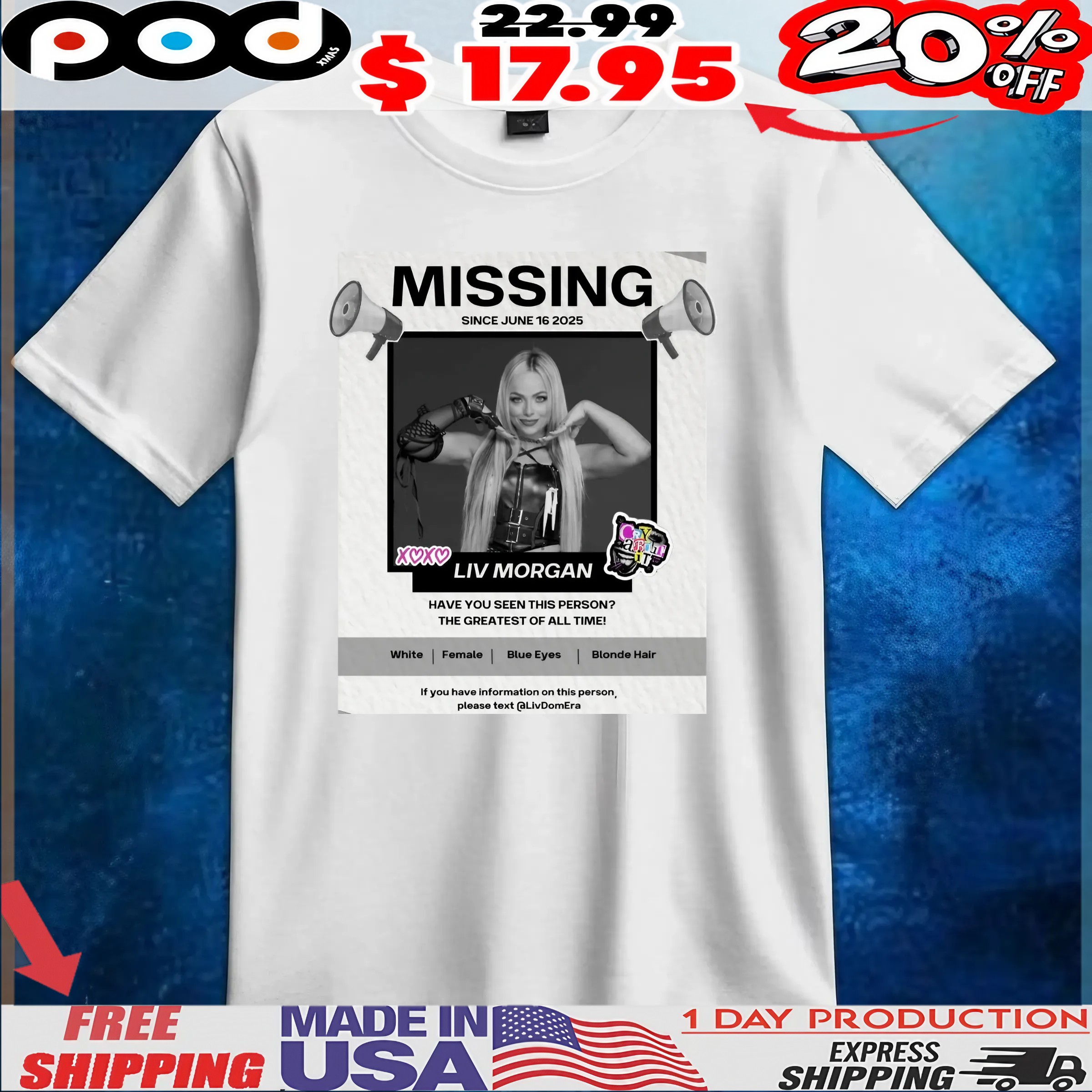 Missing Liv Morgan Have You Seen This Person The Greatest Of All Time T Shirt