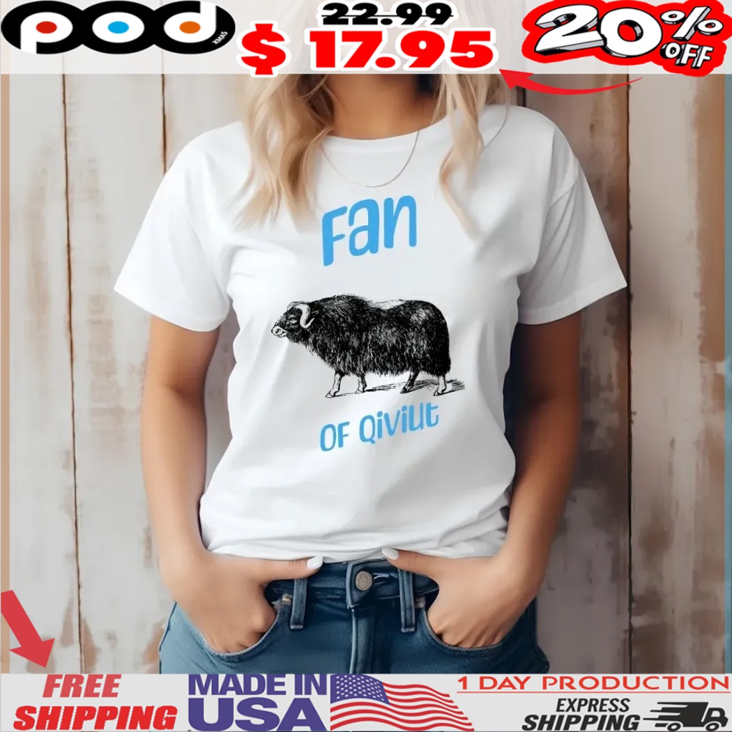 Musk Ox Fan Of Quiviut Shirt
